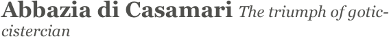 Abbazia di Casamari The triumph of gotic-cistercian